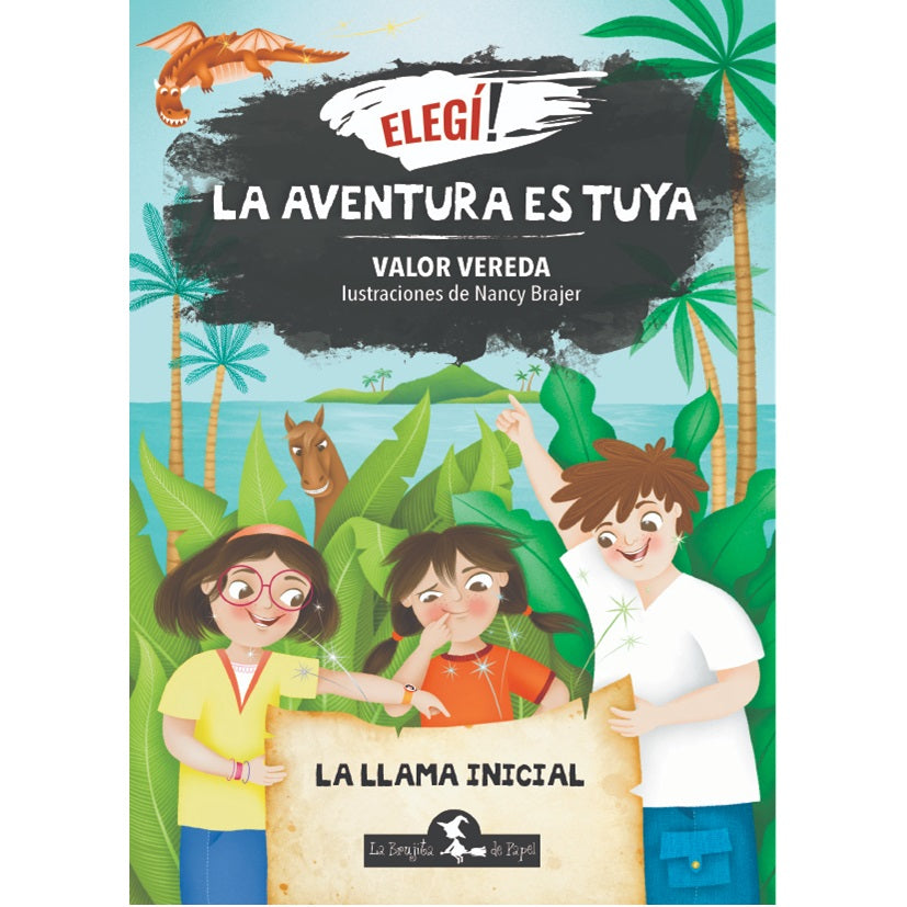 Elegí! La aventura es tuya: La Llama Inicial Elegí! La aventura es tuya: La Llama Inicial
